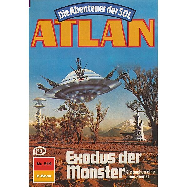 Exodus der Monster (Heftroman) / Perry Rhodan - Atlan-Zyklus Die Abenteuer der SOL (Teil 1) Bd.519, Hubert Haensel