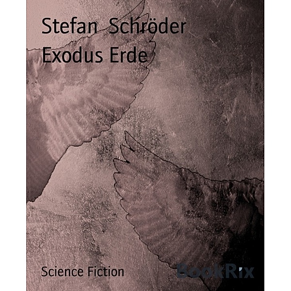 Exodus Erde, Stefan Schröder