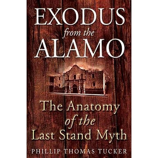 Exodus from the Alamo, Phillip Tucker