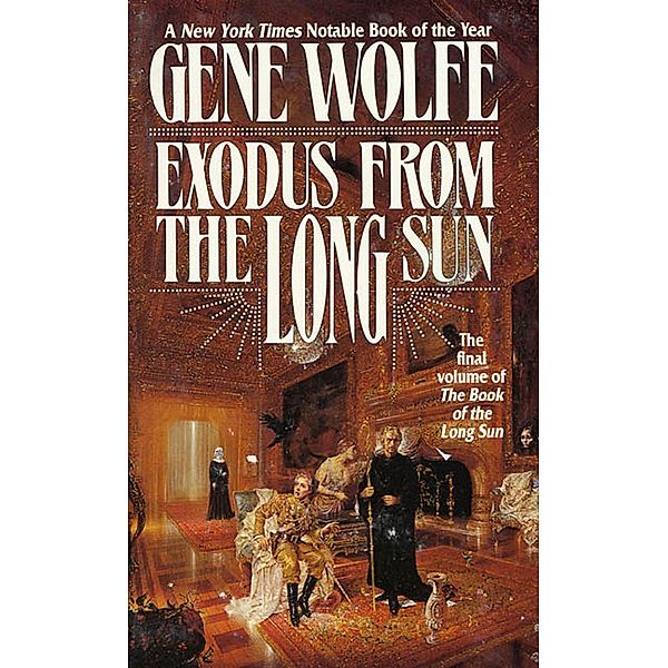 Exodus From The Long Sun / Book of the Long Sun Bd.4, Gene Wolfe