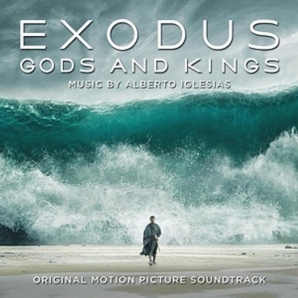 Exodus: Götter Und Könige/Ost, Alberto Iglesias