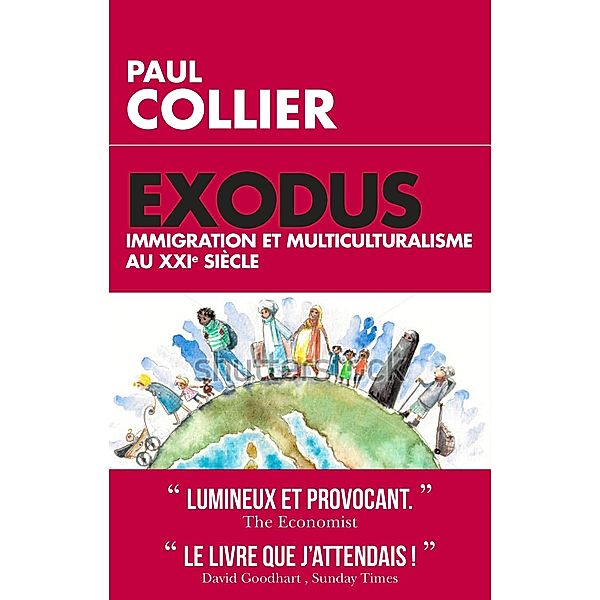 Exodus - Immigration et multiculturalisme au XXIème siècle, Paul Collier