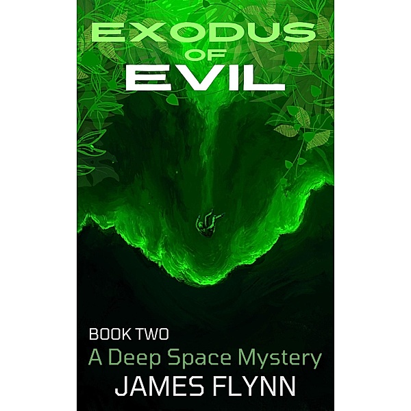 Exodus of Evil Book Two / Exodus of Evil, James Flynn