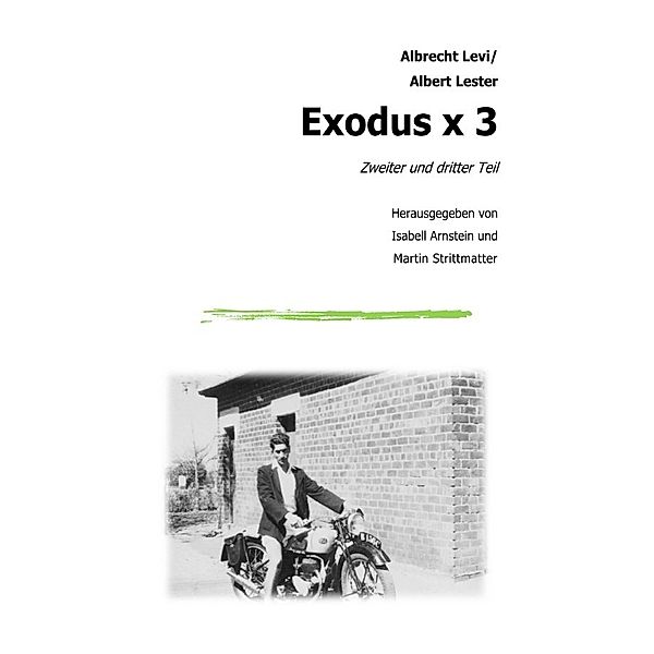 Exodus x 3 - Zweiter und dritter Teil, Albrecht Levi