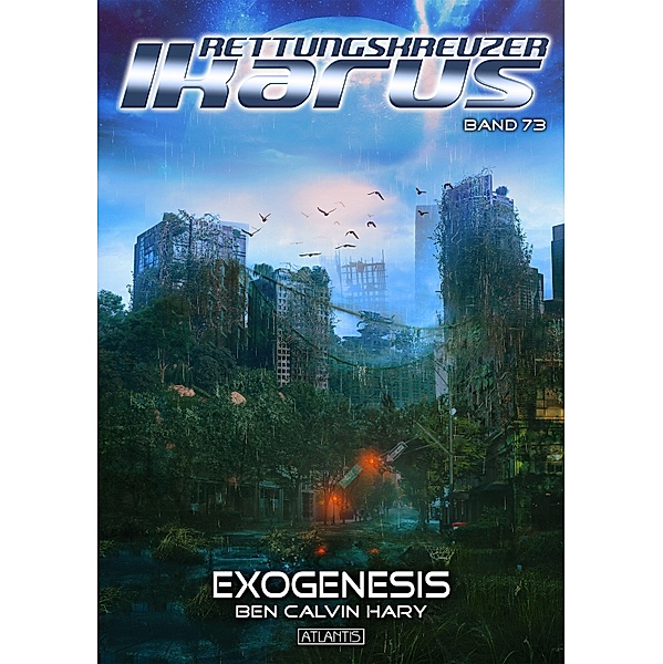 Exogenesis / Rettungskreuzer Ikarus Bd.73, Ben Calvin Hary