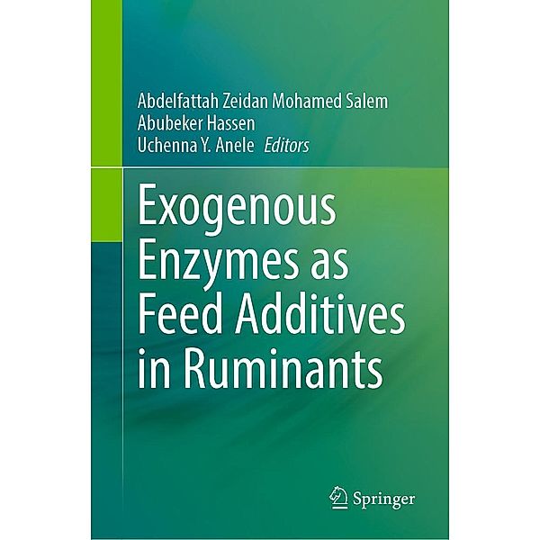 Exogenous Enzymes as Feed Additives in Ruminants