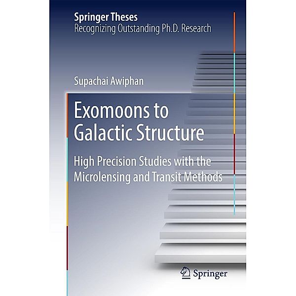 Exomoons to Galactic Structure / Springer Theses, Supachai Awiphan