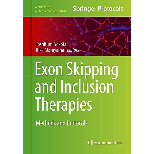 Exon Skipping and Inclusion Therapies / Methods in Molecular Biology Bd.1828