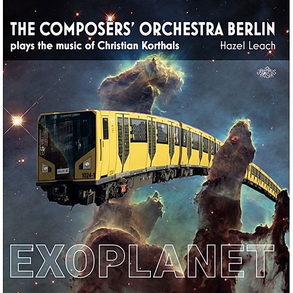 Exoplanet.The Composers' Orchestra Berlin Plays T, The Composers' Orchestra Berlin, Hazel Leach