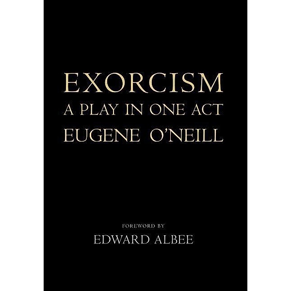 Exorcism, Eugene O'Neill