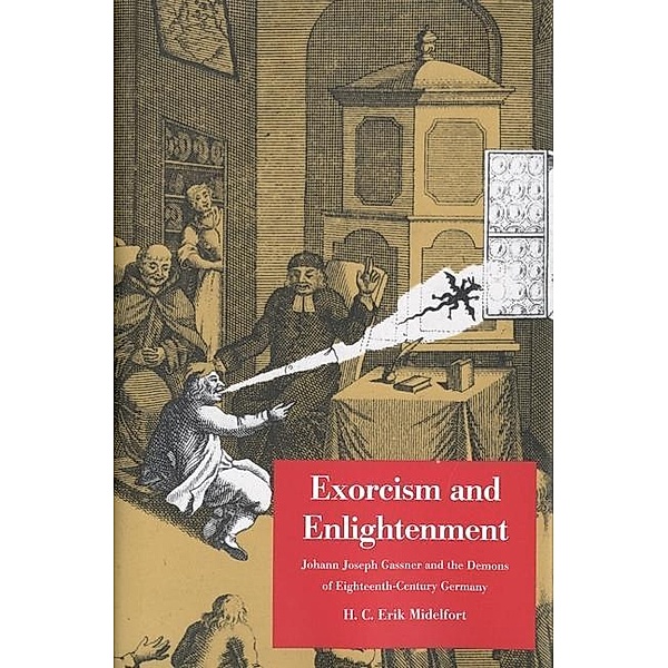 Exorcism and Enlightenment, H. C. Erik Midelfort