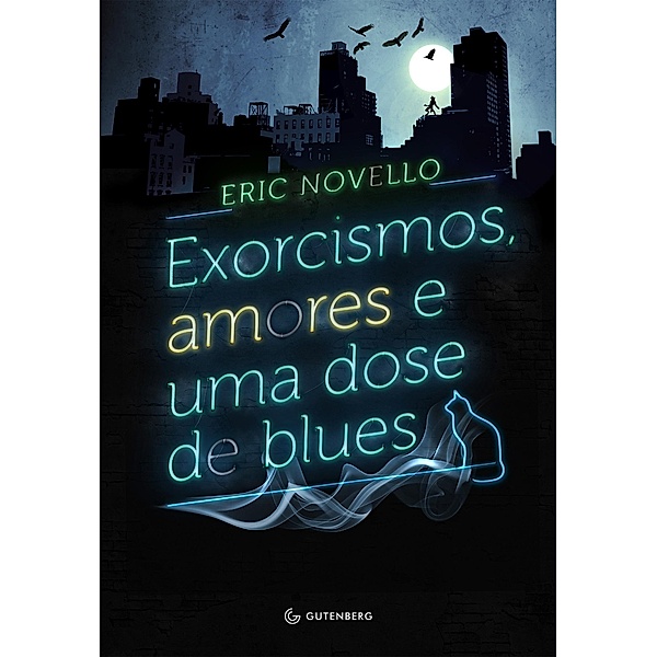 Exorcismos, amores e uma dose de blues, Eric Novello