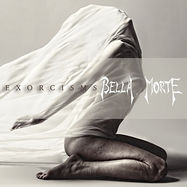 Exorcisms (White Coloured Vinyl), Bella Morte