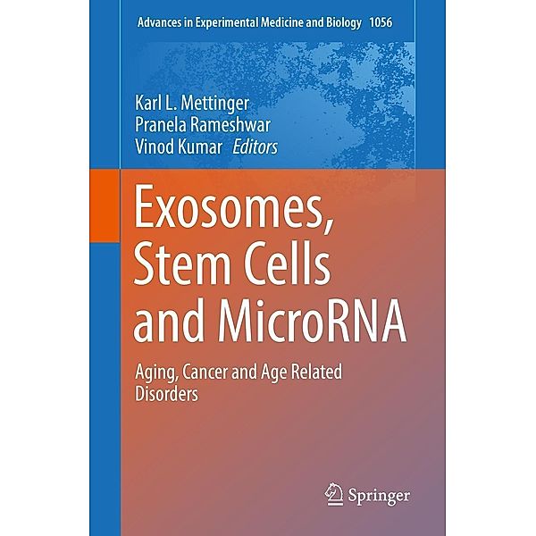 Exosomes, Stem Cells and MicroRNA / Advances in Experimental Medicine and Biology Bd.1056
