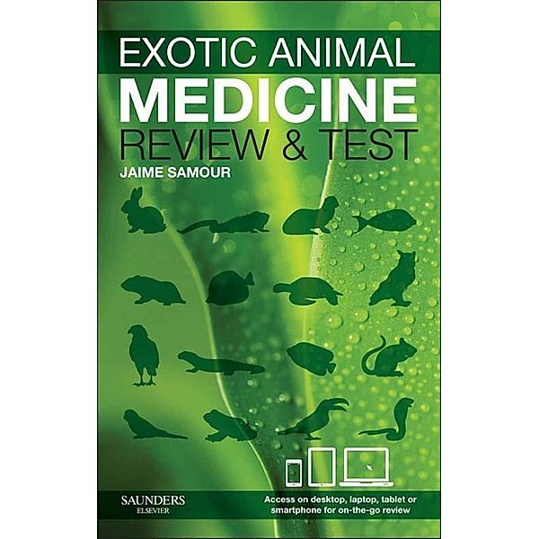 Exotic Animal Medicine - review and test - E-Book, Jaime Samour