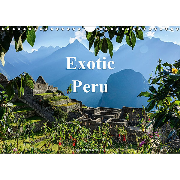 Exotic Peru (Wall Calendar 2019 DIN A4 Landscape), Juergen Woehlke