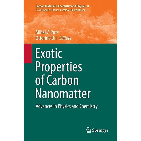 Exotic Properties of Carbon Nanomatter / Carbon Materials: Chemistry and Physics Bd.8