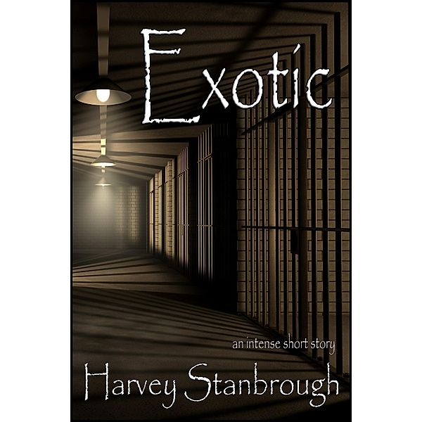 Exotic / StoneThread Publishing, Harvey Stanbrough