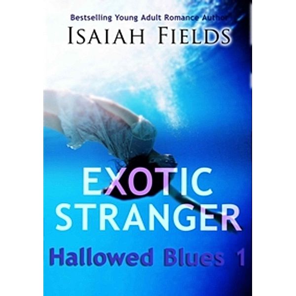 Exotic Stranger: Hallowed Blues 1, Isaiah Fields