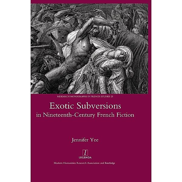 Exotic Subversions in Nineteenth-century French Fiction, Jennifer Yee