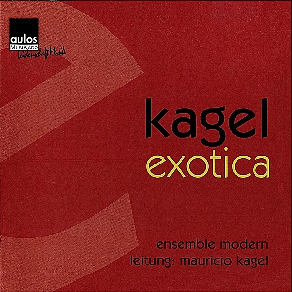 exotica 1970/71, Mauricio Kagel, Ensemble Modern Frankfurt