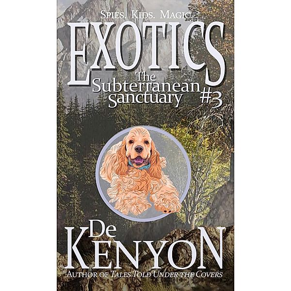 Exotics #3: The Subterranean Sanctuary, De Kenyon