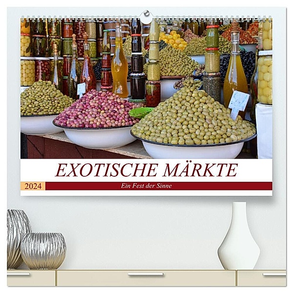 Exotische Märkte (hochwertiger Premium Wandkalender 2024 DIN A2 quer), Kunstdruck in Hochglanz, Ingrid Franz