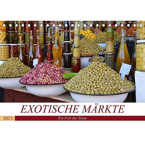 Exotische Märkte (Tischkalender 2023 DIN A5 quer), Ingrid Franz