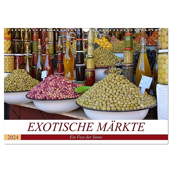 Exotische Märkte (Wandkalender 2024 DIN A3 quer), CALVENDO Monatskalender, Ingrid Franz