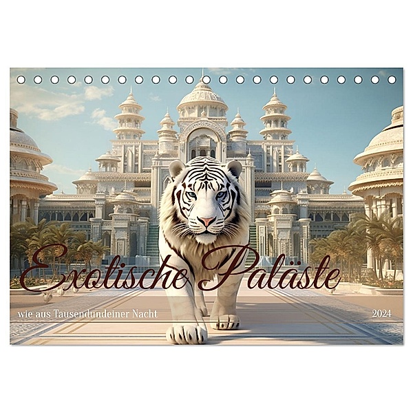 Exotische Paläste (Tischkalender 2024 DIN A5 quer), CALVENDO Monatskalender, Calvendo, Daniela Tapper