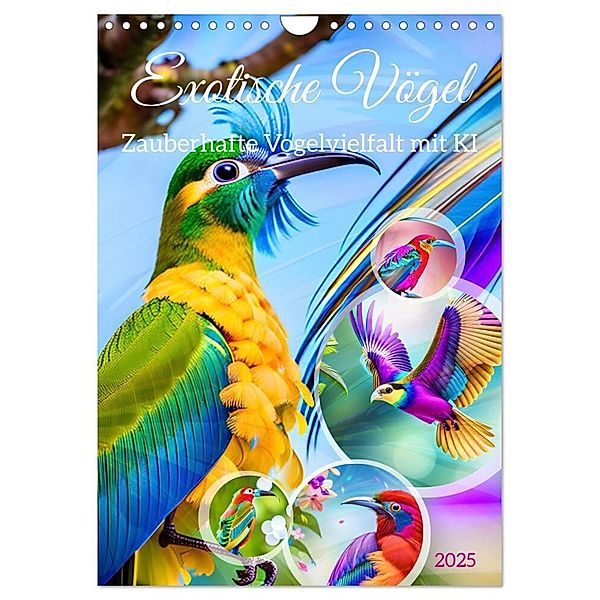 Exotische Vögel. Zauberhafte Vogelvielfalt mit KI (Wandkalender 2025 DIN A4 hoch), CALVENDO Monatskalender, Calvendo, Martina Marten