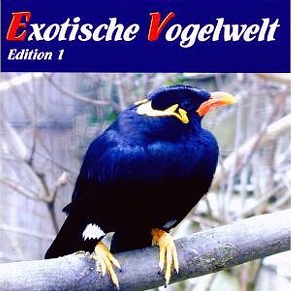Exotische Vogelwelt Ed.1, Karl-Heinz Dingler