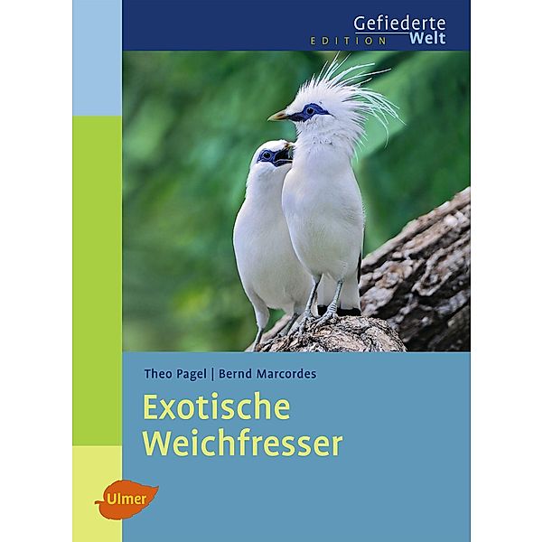 Exotische Weichfresser, Theo Pagel, Bernd Marcordes
