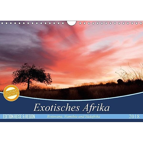 Exotisches Afrika. Simbawe, Botswana, Namibia und Südafrika (Wandkalender 2018 DIN A4 quer), Annette Maya