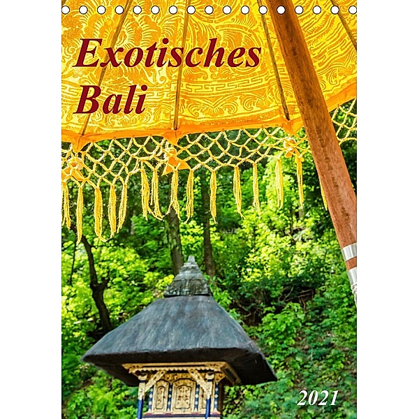 Exotisches Bali (Tischkalender 2021 DIN A5 hoch), Kerstin Waurick