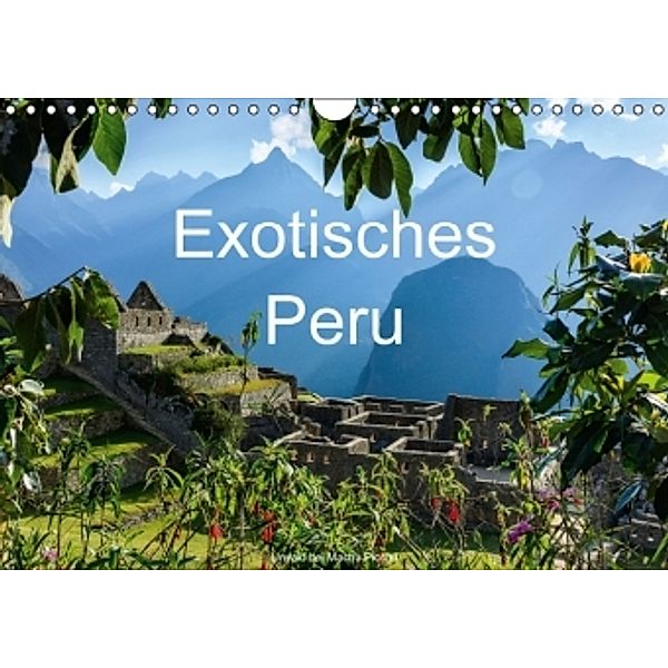 Exotisches Peru (Wandkalender 2015 DIN A4 quer), Jürgen Wöhlke