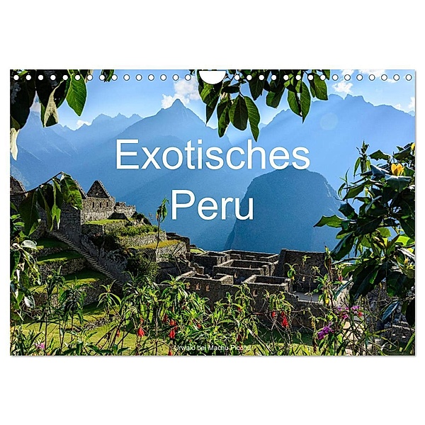 Exotisches Peru (Wandkalender 2024 DIN A4 quer), CALVENDO Monatskalender, Jürgen Wöhlke