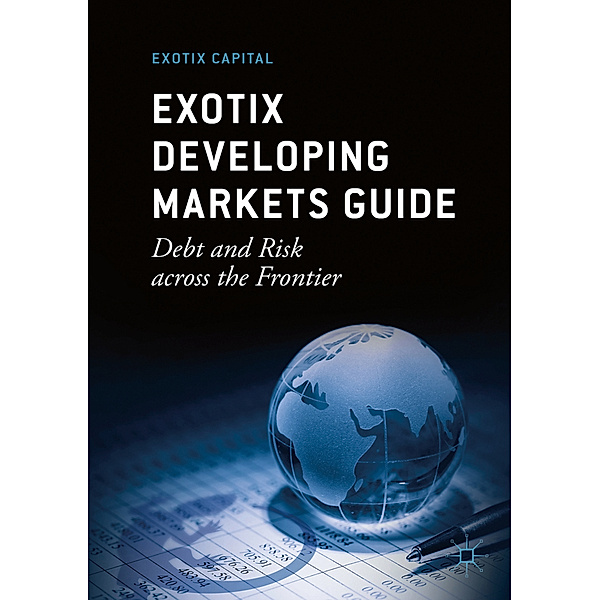 Exotix Developing Markets Guide, Exotix Capital