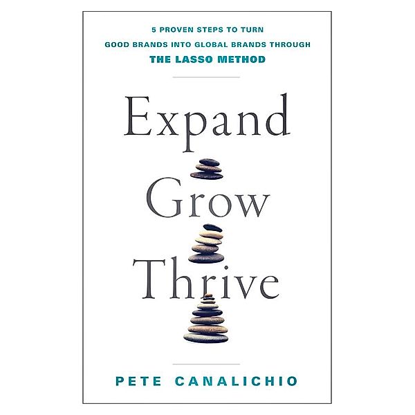 Expand, Grow, Thrive, Pete Canalichio