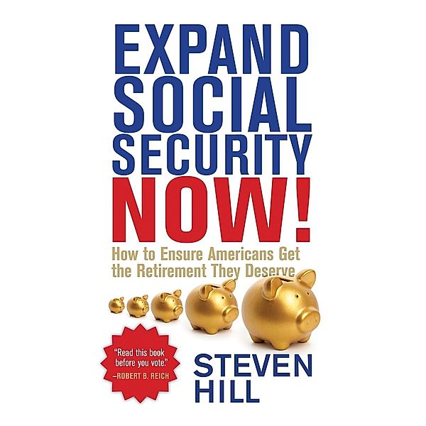 Expand Social Security Now!, Steven Hill