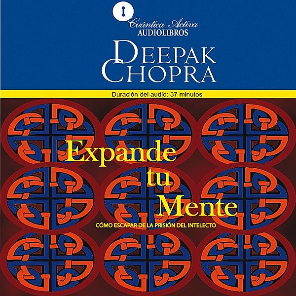 Expande tu mente, Deepak Chopra