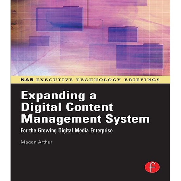 Expanding a Digital Content Management System, Magan Arthur