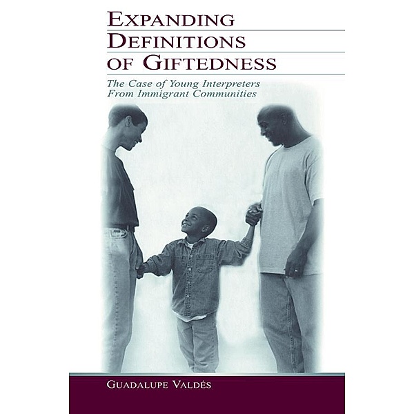 Expanding Definitions of Giftedness, Guadalupe Valdes