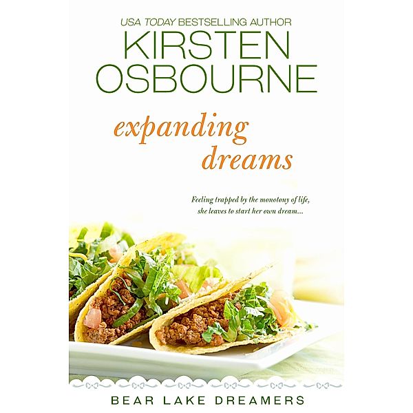 Expanding Dreams (Bear Lake Dreamers, #2) / Bear Lake Dreamers, Kirsten Osbourne