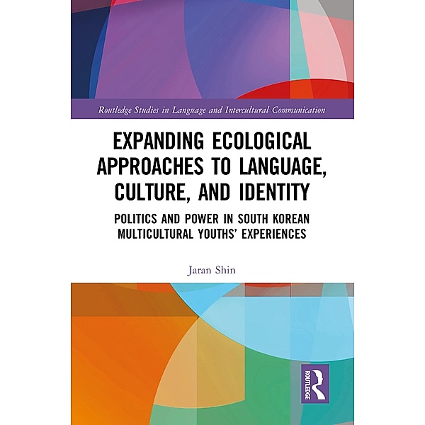 Expanding Ecological Approaches to Language, Culture, and Identity, Jaran Shin