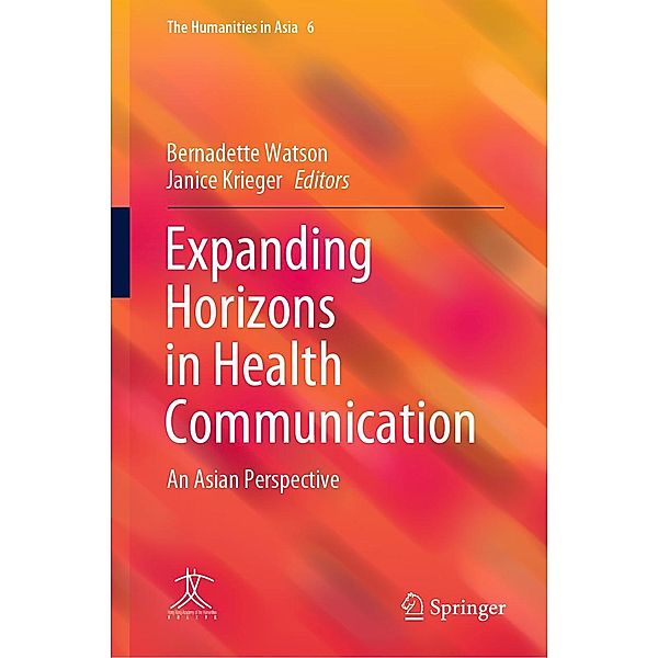 Expanding Horizons in Health Communication / The Humanities in Asia Bd.6