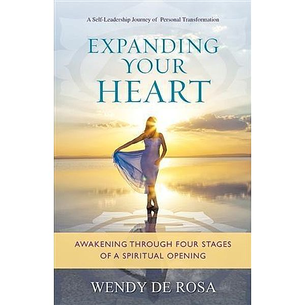 Expanding Your Heart, Wendy De Rosa