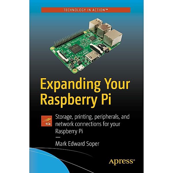 Expanding Your Raspberry Pi, Mark Edward Soper