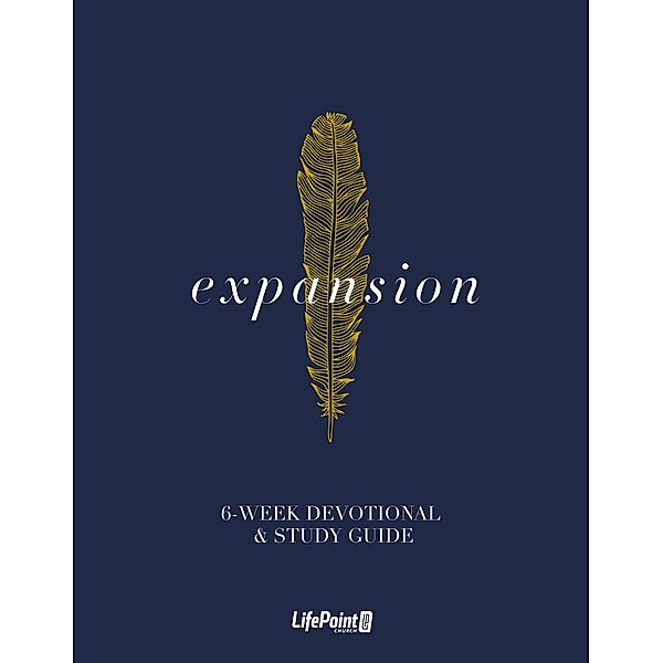 Expansion - 6-Week Devotional & Study Guide, LifePoint Church