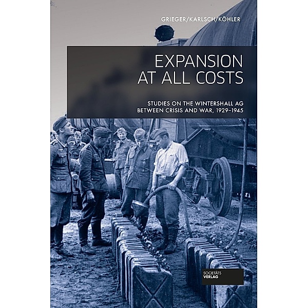 Expansion at all costs, Manfred Grieger, Ingo Köhler, Rainer Karlsch